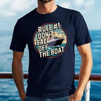 Load image into Gallery viewer, Cruise Humor T-Shirt - Rule #1: Don&#39;t Fall Off The Ship
