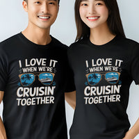 Load image into Gallery viewer, I Love It When We&#39;re Cruisin&#39; Together Shirt
