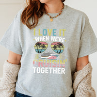 Load image into Gallery viewer, I Love It When We&#39;re Cruisin&#39; Together T-Shirt
