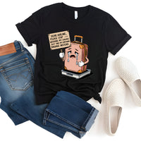 Load image into Gallery viewer, Dear Airline Please Stop Weighing My Luggage Just Take My Emotional Baggage Instead Shirt
