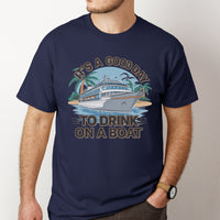 Load image into Gallery viewer, It&#39;s A Good Day To Drink On A Boat Shirt, Boat Vacation Shirt, Cruise Shirt, Gift For Cruise Trip
