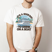 Load image into Gallery viewer, It&#39;s A Good Day To Drink On A Boat Shirt, Boat Vacation Shirt, Cruise Shirt, Gift For Cruise Trip
